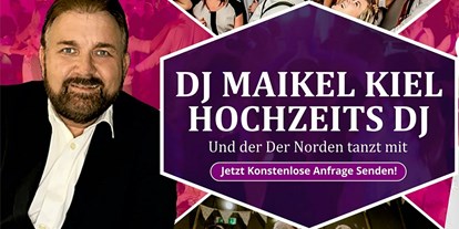 Hochzeitsmusik - Band-Typ: Alleinunterhalter - Schleswig-Holstein - DJ Maikel Kiel