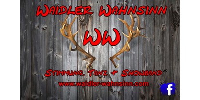 Hochzeitsmusik - Musikrichtungen: 90er - Bogen - Bandbanner Waidler Wahnsinn - Waidler Wahnsinn