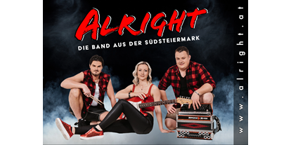 Hochzeitsmusik - geeignet für: Partymusik - Bezirk Leibnitz - ALRIGHT die Band aus der Südsteiermark - Alright die Band aus der Südsteiermark