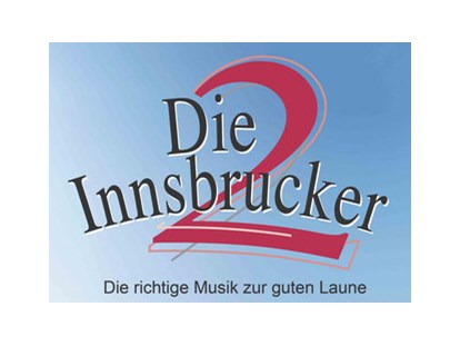 Hochzeitsmusik - geeignet für: Partymusik - Garmisch-Partenkirchen - DIE 2 INNSBRUCKER - Das versierte Tanzmusikduo aus Tirol - perfekte Musik von den 60ern bis heute