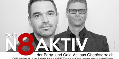 Hochzeitsmusik - Musikrichtungen: Partyhits - Oberösterreich - Duo/Trio N8AKTIV .....world of music