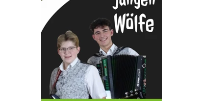Hochzeitsmusik - Steiermark - Markus Wolf und Maximilian Wolf  - DIE JUNGEN WÖLFE